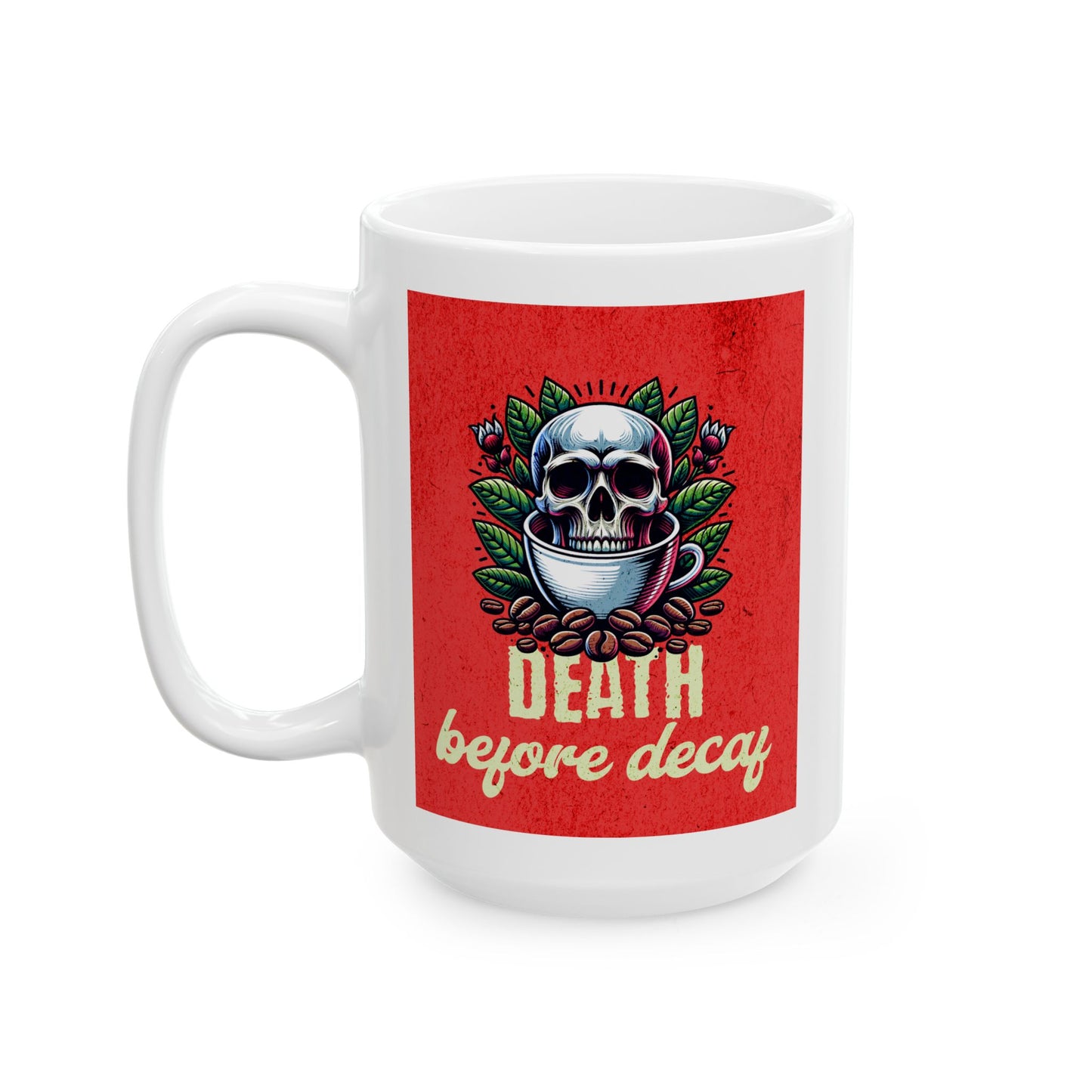 Death Before Decaf, funny coffee mug, hilarious ceramic coffee mug, coffee lover gift idea, silly coffee mug, cute mug gift, Christmas gift