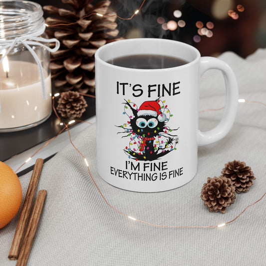 Its Fine Im Fine Everything is Fine, funny coffee mug, hilarious ceramic coffee mug, Christmas gift mug, silly coffee mug, cute mug gift