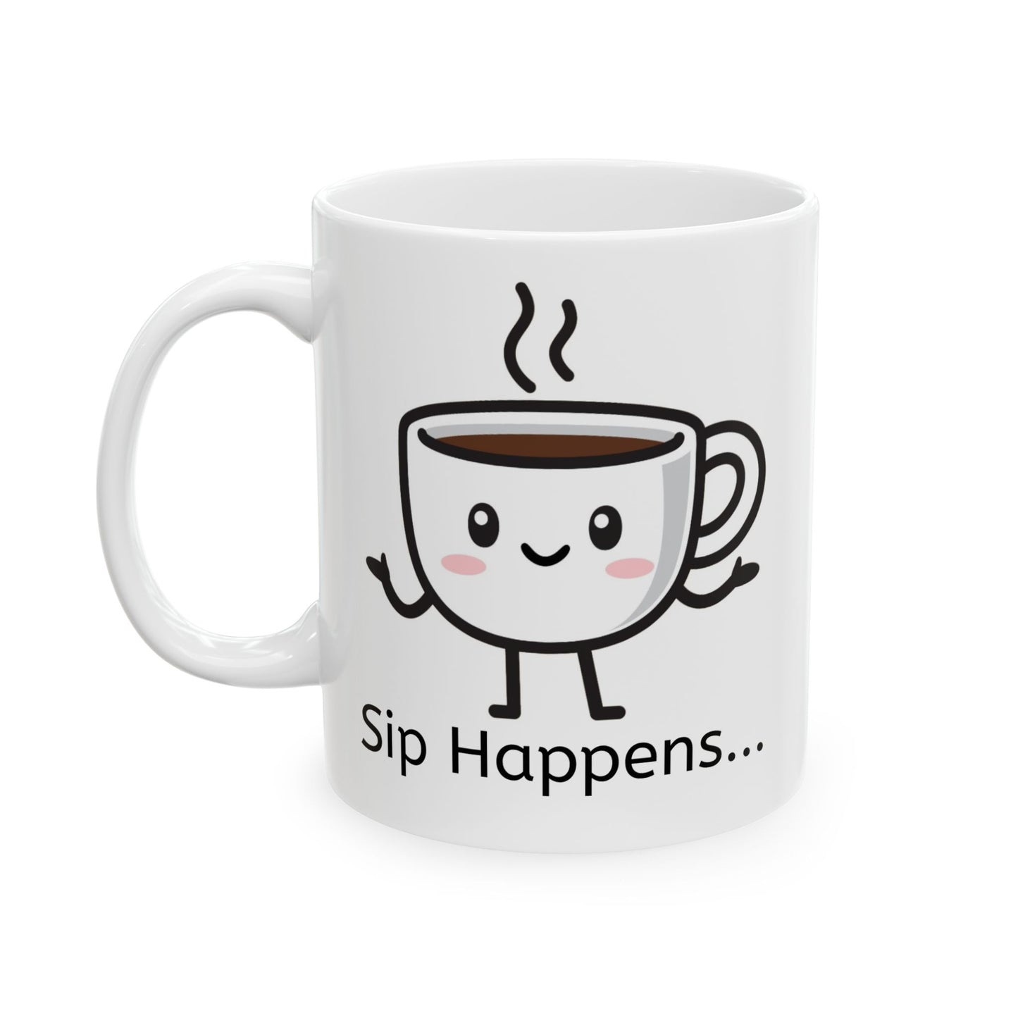 Sip Happens, funny coffee mug, hilarious ceramic coffee mug, coffee lover gift idea, silly coffee mug, cute mug gift, Christmas gift